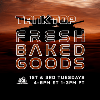 TankTopDJs - Fresh Baked Goods