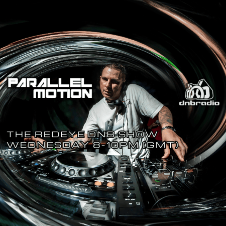 Parallel Motion - The RedEye DnB Show