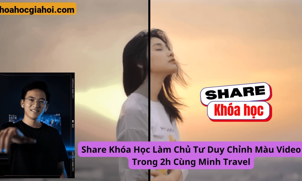 Học Làm Màu Video Premiere Cùng Minh Travel