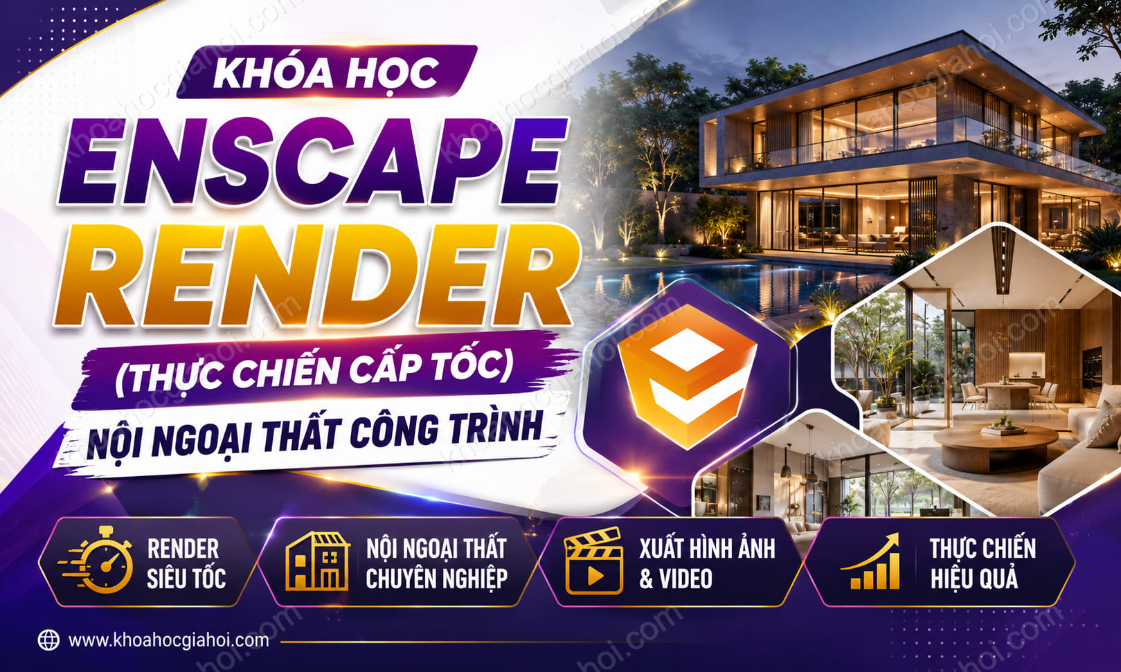 Khóa Học Enscape Render (Thực Chiến Cấp Tốc) Nội Ngoại Thất Công Trình