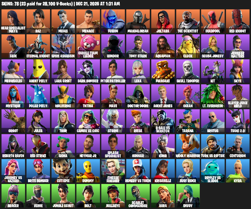 Fortnite Account ( PC / XBOX ) (Gear Specialist Maya, Lara Croft, Raz, Midas, Menace, Fusion, Mandalorian, Joltara, The Scientist, Deadpool, Red Knight, Fade, Spire Assassin, Cuddle Team Leader, Kondor, Tony Stark, Aquaman, Cluck, Scuba Jonesy) (78 Skins)