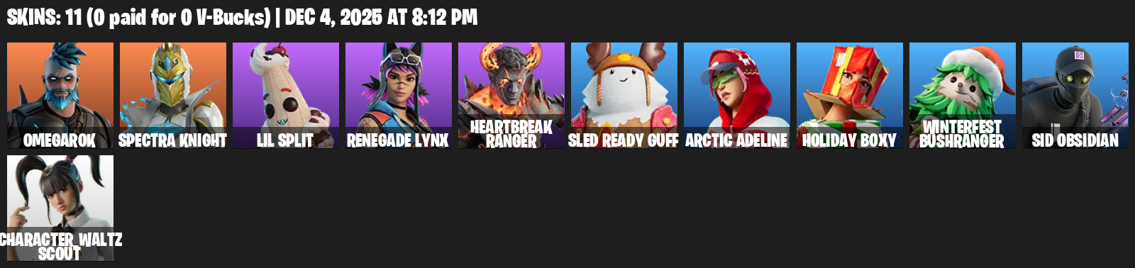 Fortnite Account ( PLAYSTATION / XBOX / PC ) (Omegarok, Spectra Knight, Lil Split, Renegade Lynx, Heartbreak Ranger, Sled Ready Guff, Arctic Adeline, Holiday Boxy, Winterfest Bushranger, Sid Obsidian) (11 Skins)