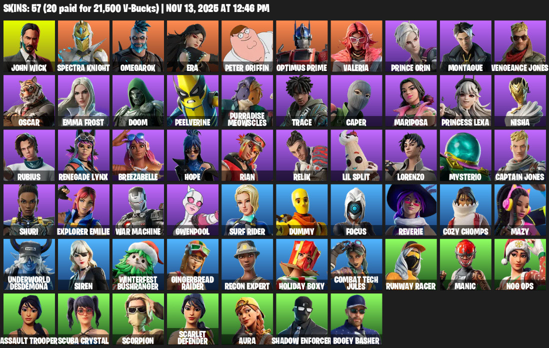 Fortnite Account ( PLAYSTATION / XBOX / PC ) (John Wick, Spectra Knight, Omegarok, Era, Peter Griffin, Optimus Prime, Valeria, Prince Orin, Montague, Vengeance Jones, Oscar, Emma Frost, Doom, Peelverine, Purradise Meowscles, Trace, Caper, Mariposa, Princess Lexa, Nisha) (57 Skins)