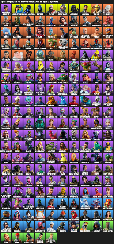 Fortnite Account ( PC / XBOX ) (Gear Specialist Maya, Omega, Unchained Ramirez, Cloud Striker, Carbon Commando, Sultura, Kratos, Rogue Agent, Darth Vader, John Wick, Raptor, Snap, Ronin, Hades, Eternal Knight, Galaxy Scout, Rox, Predator, Midas, Mandalorian, Leviathan Axe, Reaper, Perfect Point, Hadean Key, Yautja Wristblades, Alpha Staff, Aquaman’s Trident, X-23’s Adamantium Claws, Crucible Blade, The King’s Oath, Crescent Darts, Razor Smash, Raph’s Sai, Pumpkin P’axe, Daredevil’s Billy Clubs, Snake Eyes Katana, Hand of Lightning, Phantasmic Pulse, Eon Blades, Orange Justice, I’m a Mystery, Planetary Vibe, Deal ‘Em Out, Hands Off!, Hoop Master, Resistance Thumbs Up, Obi-Wan’s Message, Boba Snack, Igni Sign, Boomin’, Imperial March, Conjure Weapon, Lil’ Monster, Cyclo Curl, Wakandan Salute, !, Springy, Crowning Achievement, Diamond Pony, Stealth, Guardian Shield, Time Brella, Coaxial Blue, Sentinel, Eagle’s Form, Sail Shark, Falcon, Lavawing, Commander’s Descent, Ohm, Dragon Rider, Laser Chomp, Cerberus, Frostburn, Dragacorn, Deathstroke Destroyer) (205 Skins)