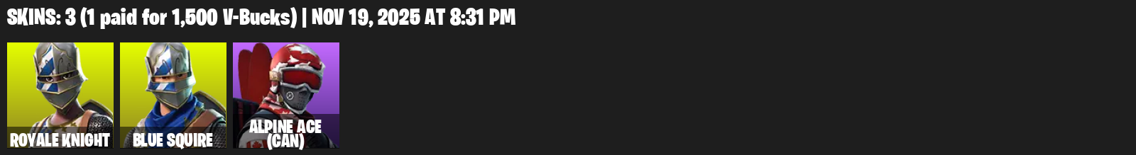 Fortnite Account ( PLAYSTATION / XBOX / PC ) (Royale Knight, Blue Squire, Alpine Ace) (3 Skins)