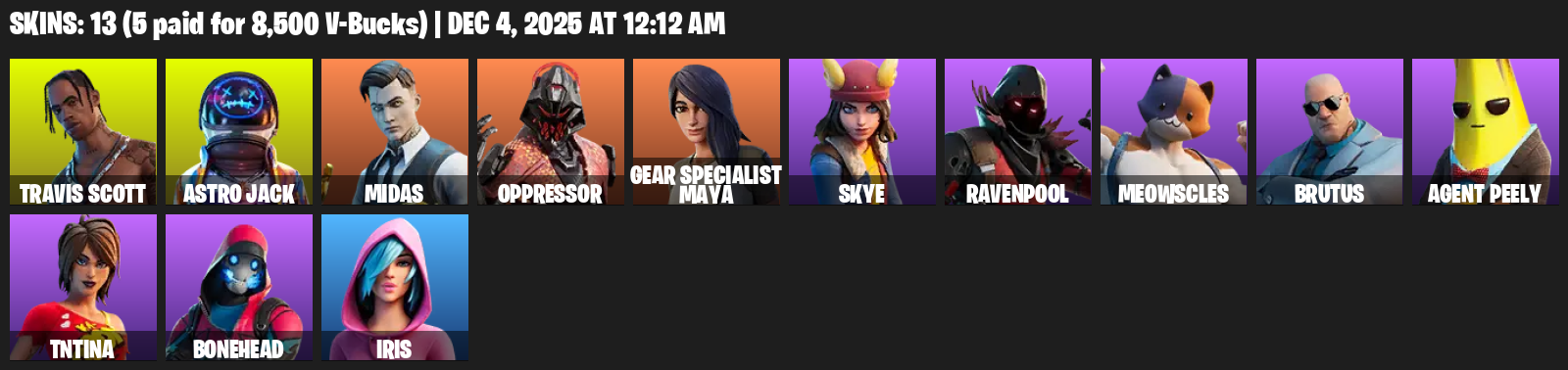 Fortnite Account ( PLAYSTATION / XBOX / PC ) (Travis Scott, Astro Jack, Midas, Oppressor, Gear Specialist Maya, Skye, Ravenpool, Meowscles, Brutus) (13 Skins)