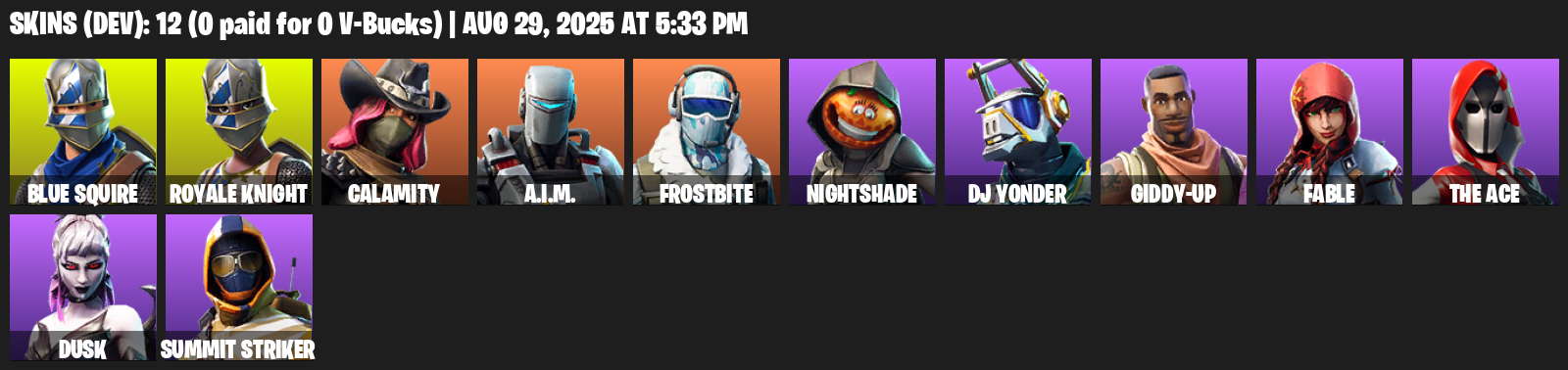 Fortnite Account ( PLAYSTATION / XBOX / PC ) (Royale Knight, Blue Squire, Calamity, A.I.M., Frostbite, Nightshade, DJ Yonder, Giddy-up, Fable, The Ace) (12 Skins)