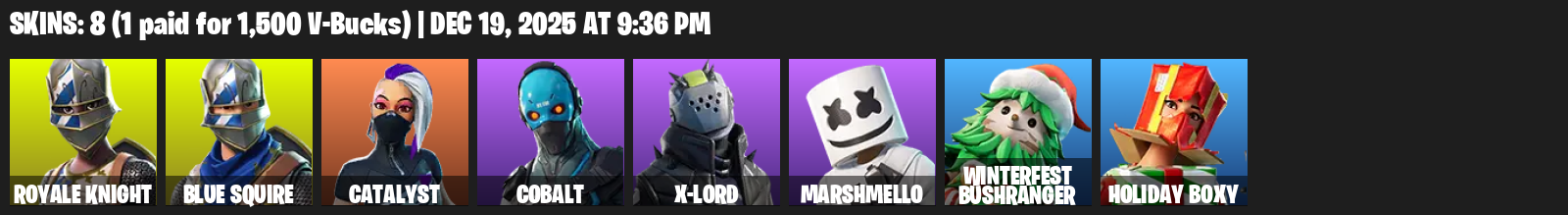 Fortnite Account ( PC ) (Royale Knight, Blue Squire, Catalyst, Cobalt, X-Lord, Marshmello) (8 Skins)