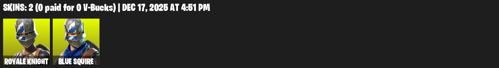 Fortnite Account ( PLAYSTATION / XBOX / PC ) (Floss, Royale Knight, Blue Squire, Axecalibur, Pulse Axe, Default Pickaxe) (2 Skins)