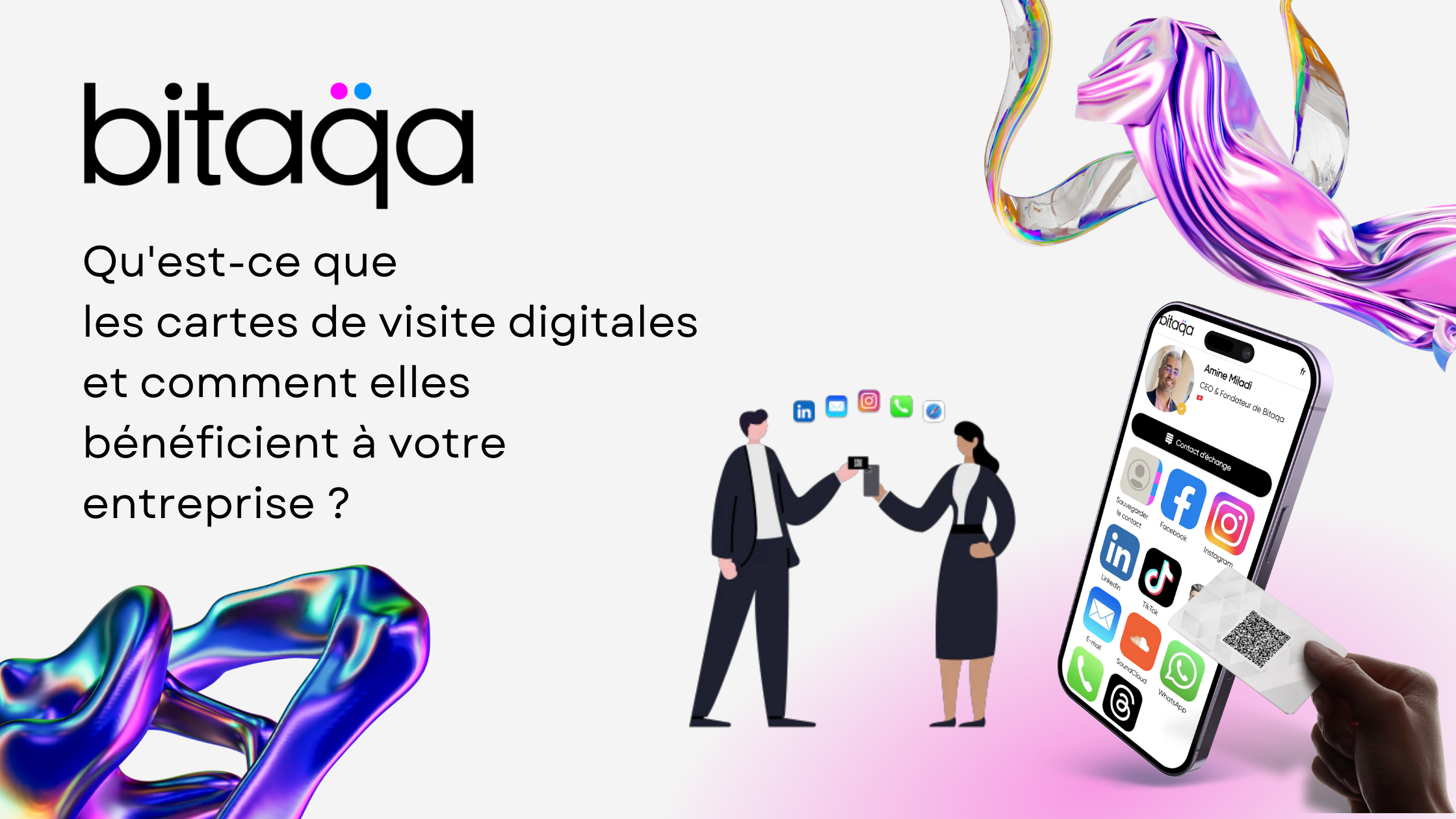 Qu'est-ce que les cartes de visite digitales et comment elles bénéficient à votre entreprise ?