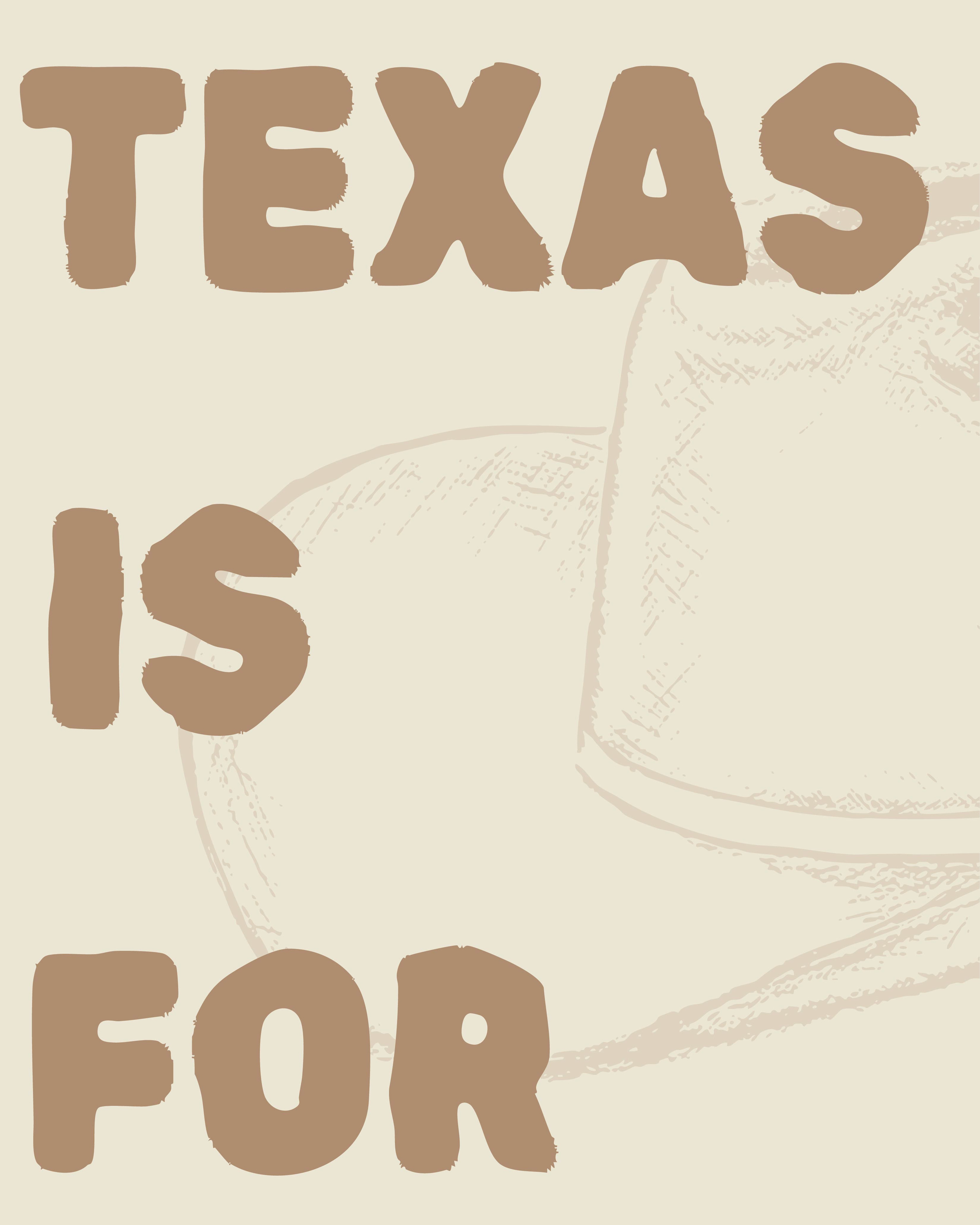 Texas Is For Lovers Gallery Print Artwork Brown / 8x10
