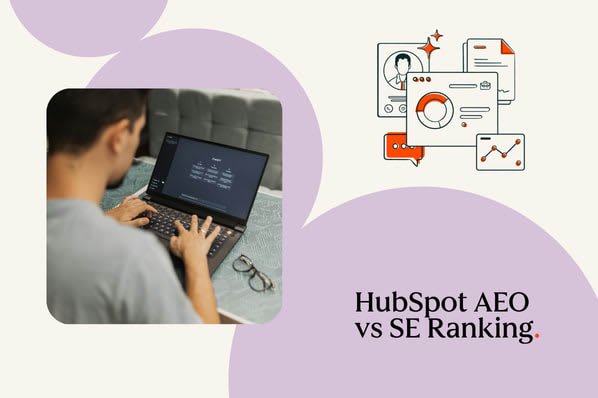 HubSpot AEO-ն ընդդեմ SE Ranking-ի. գործառույթներ, գնագոյացում և համապատասխանություն