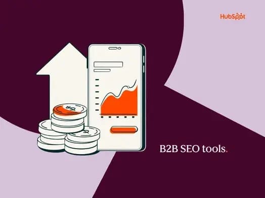 B2B SEO-ի լավագույն գործիքները, որոնք իրականում կզարգացնեն ձեր վաճառքի խողովակը 2026 թվականին