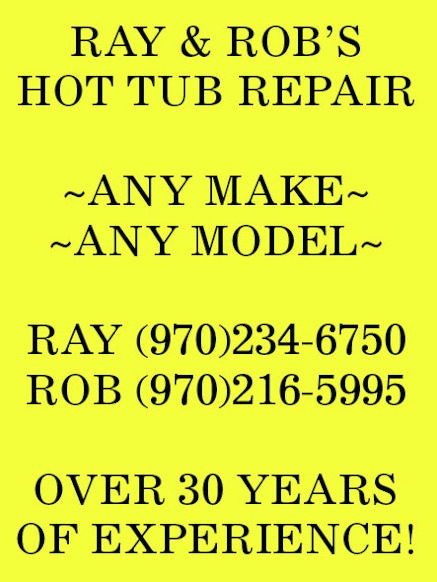 ~ANY MAKE~ ~ANY MODEL~ Ray (970)234-6750 Rob (970)216-5995