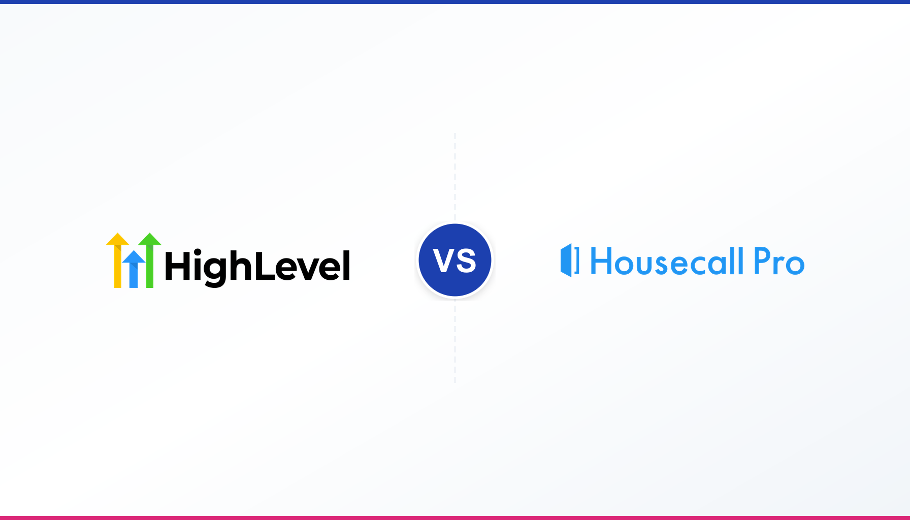 GoHighLevel vs Housecall Pro: Which Do Contractors Need?