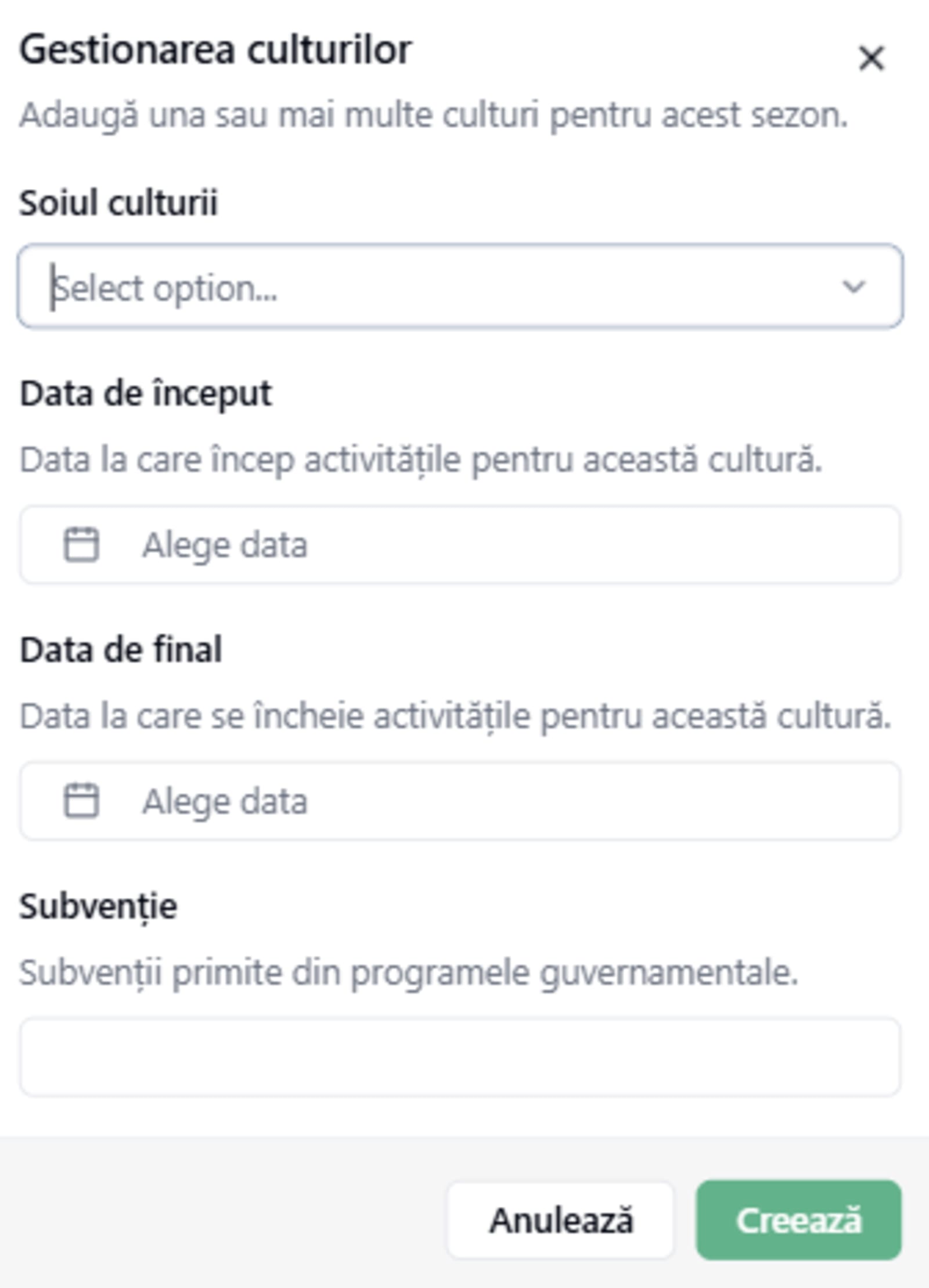 Fereastra Gestionarea culturilor cu câmpurile Soiul culturii, Data de început, Data de final și Subvenție și butoanele Anulează și Creează