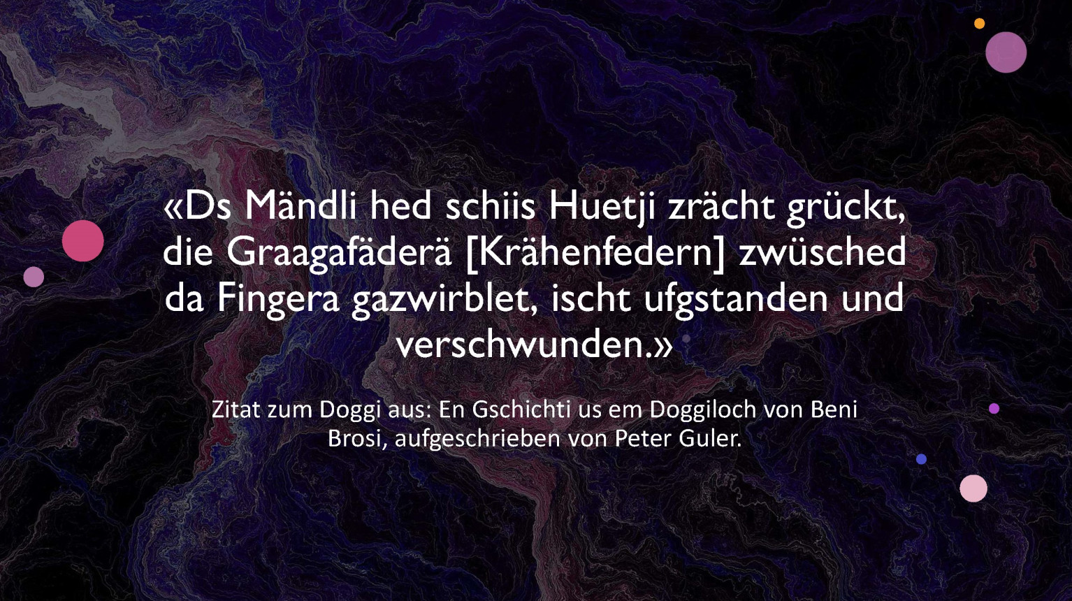 Zitat zum Doggi aus der Sage von Beni Brosi, aufgeschrieben von Peter Guler.