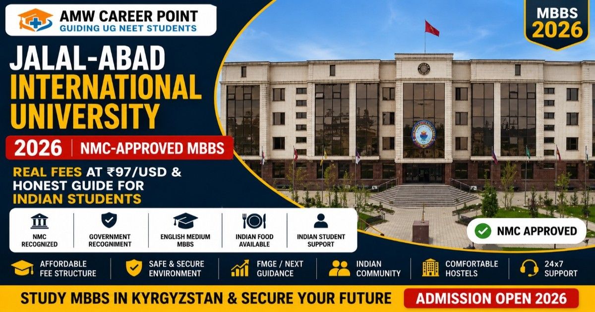 Jalal-Abad International University 2026: NMC-Approved MBBS, Real Fees at ₹97/USD & Honest Guide for Indian Students