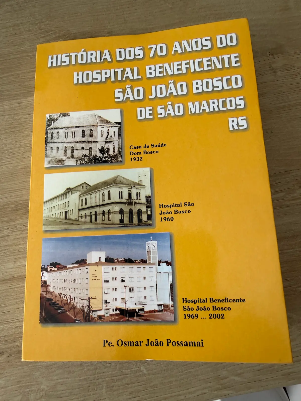 Foto de Livro sobre a história do Hospital São João Bosco em São Marcos (RS)
