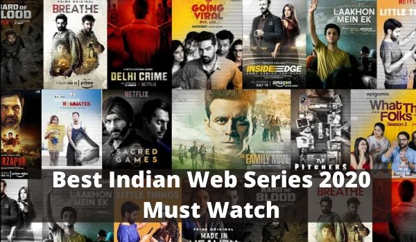 Best Indian Web Series 2020 Must Watch