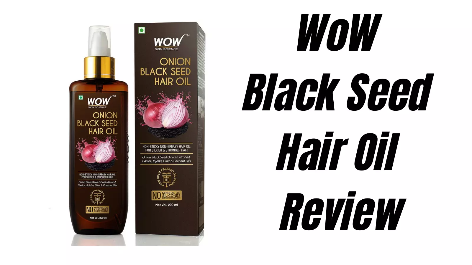 Wow Onion Black seed Hair oil Review Wow Onion Black seed Hair oil Review