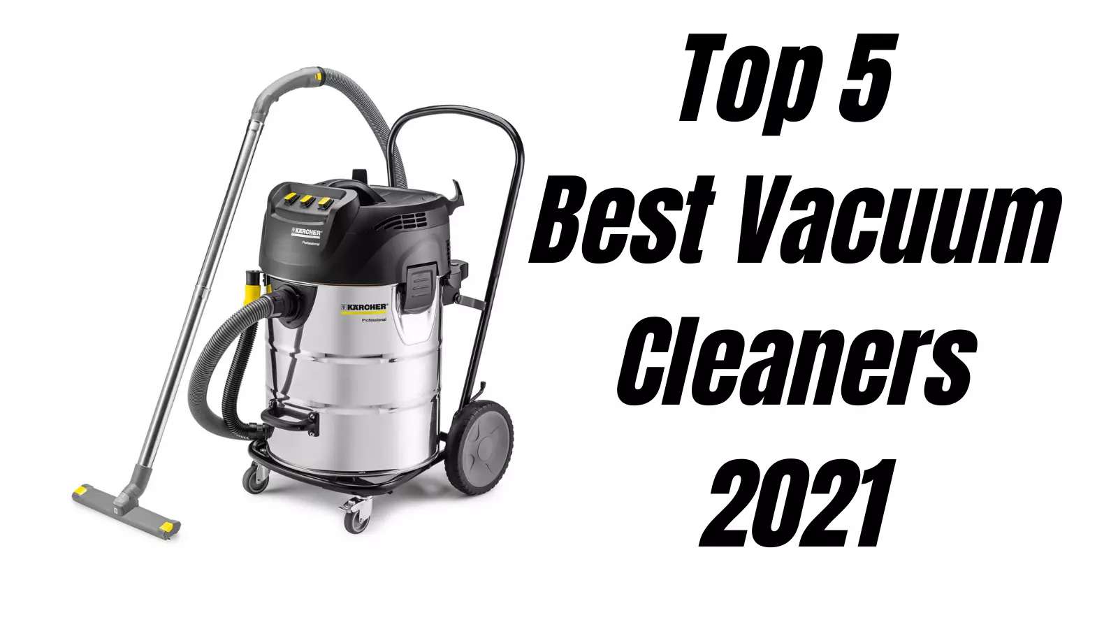 Best Vacuum Cleaners In India 2021 Best Vacuum Cleaners In India 2021