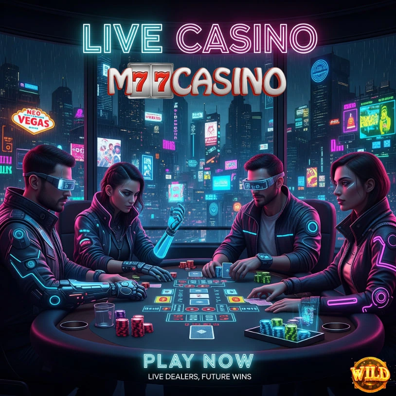 M77CASINO : Link Hiburan Live Casino Online Pembawa Nuansa Vegas Ke Layar Anda