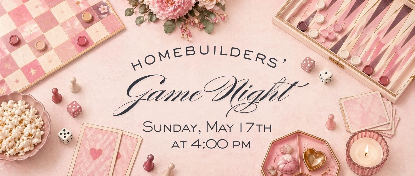 Homebuilder's Game Night
