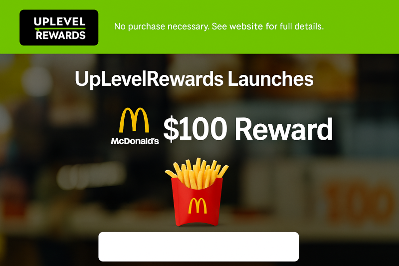 UpLevelRewards Sparks Buzz With McDonald’s $100 HOT Reward Campaign
