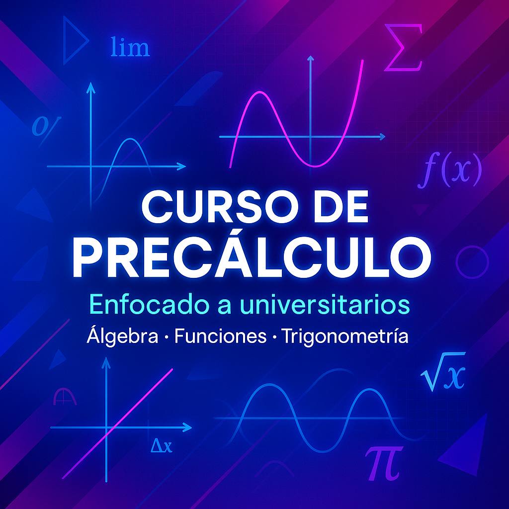 Curso de Pre Cálculo para Universitarios