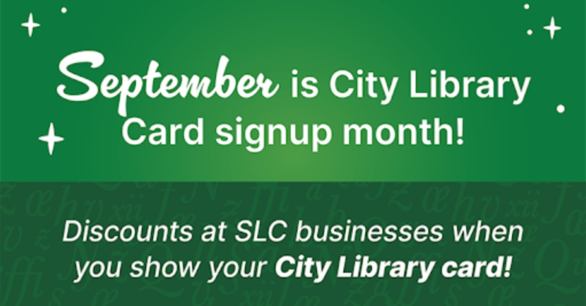 Salt Lake Library Card Offers Local Discounts During September Signup Month
