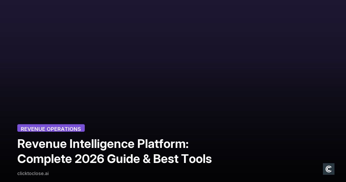 Revenue Intelligence Platform: Complete 2026 Guide & Best Tools