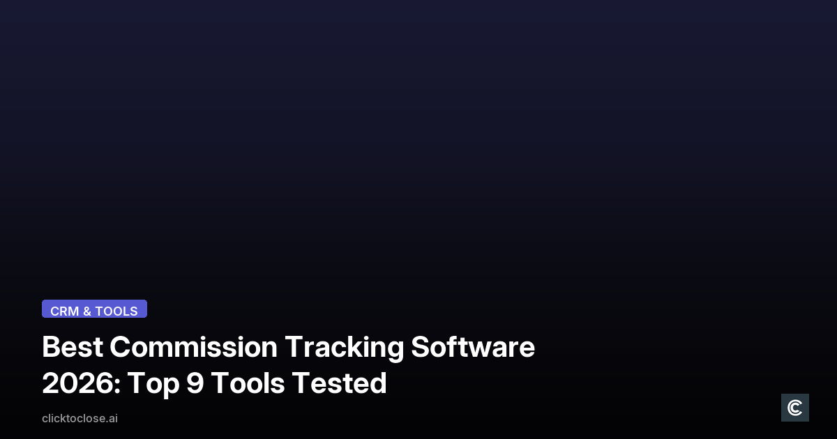 Best Commission Tracking Software 2026: Top 9 Tools Tested