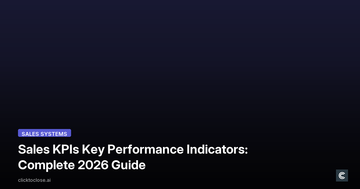 Sales KPIs Key Performance Indicators: Complete 2026 Guide