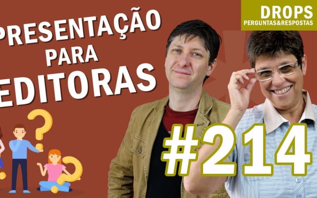 Capa do post de Escreva seu Livro: Devo apresentar carta de apresentação para os editores? [DROPS #214]