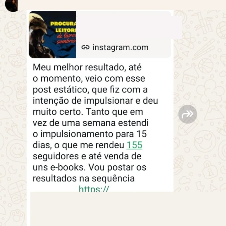WhatsApp do Tribos: Pablo Rebello, meu melhor resultado veio com um post impulsionado por 15 dias: 155 seguidores e venda de e-books