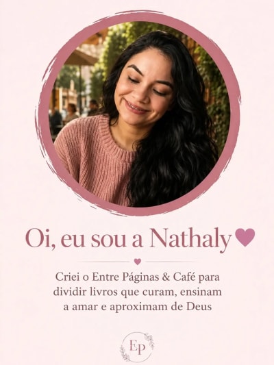 LEIA A LEGENDA💗 Oi, eu sou a Nathaly ♡ Criei o Entre Páginas & Café para dividir livros que curam, ensinam a amar e nos aproximam de…