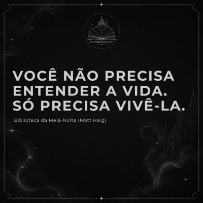 📖 Biblioteca da Meia-Noite — Matt Haig “Você não precisa entender a vida. Só precisa vivê-la.” ✨ Entre as Páginas Matt Haig escreveu A…