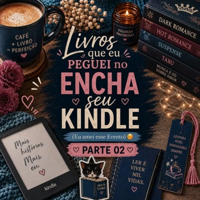 PARTE 02 🫣🤭 . E podem esperar, vai vir PARTE 03 rsrsrsrs 😅🫣 . #LivrosQueAmo #BookLovers #LeitoraApaixonada #EnchaSeuKindle 📚🖤✨