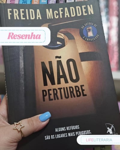 📖 | "Não Pertube" - Freida McFadden 5/5 ⭐️ e Favoritado ❤️ Em Não Perturbe, conhecemos Quinn, uma mulher que comete um crime e, com medo…