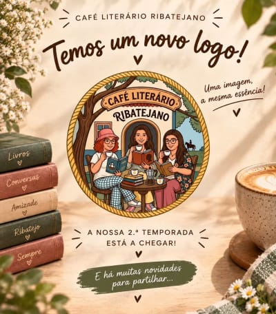 ✨ 𝙉𝙊𝙑𝙄𝘿𝘼𝘿𝙀𝙎 ✨ Dissemos-vos que a 𝟚.ª 𝕋𝕖𝕞𝕡𝕠𝕣𝕒𝕕𝕒 do Café Literário Ribatejano vinha acompanhada de algumas novidades… e…