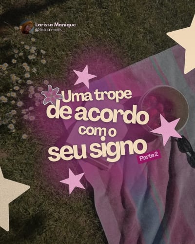 Seu signo + sua trope literária — PARTE 2 📚💗 Será que dessa vez eu acertei a trope de vocês? 👀✨ Quero saber: qual é o seu signo e você…