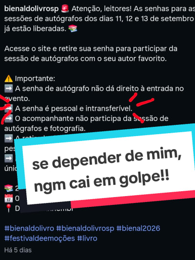 Replying to @loyalnist por favoooorrr, fiquem atentos que os golpistas já estão por aí vendendo senha de autógrafos!! #bienaldolivrosp2026…