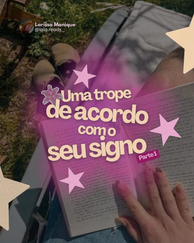 Seu signo + sua trope literária 📚💗 Agora quero saber: acertei a trope de vocês? 👀 Me conta seu signo aqui nos comentários 🫶🏻 📎 |…