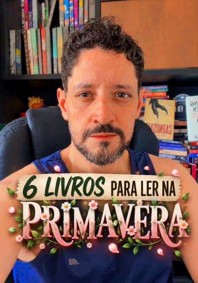 A PRIMAVERA chegou!!!! Tem época do ano mais linda que essa? Melhor momento para uma boa leitura! Venham ver então 6 livros que casam com…