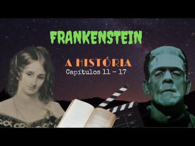 Frankenstein: Resumo capítulo a capítulo (parte 2)