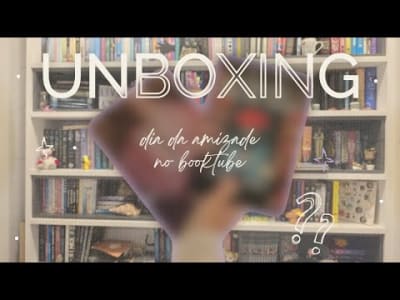 UNBOXING | Amigo Secreto do Dia da Amizade