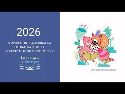4º Simpósio Internacional da Literatura de Berço | Abertura (23/03) | Leitura com bebês e infância