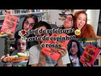 vlog de leitura: Corte de Espinhos e rosas !SPOILERS!