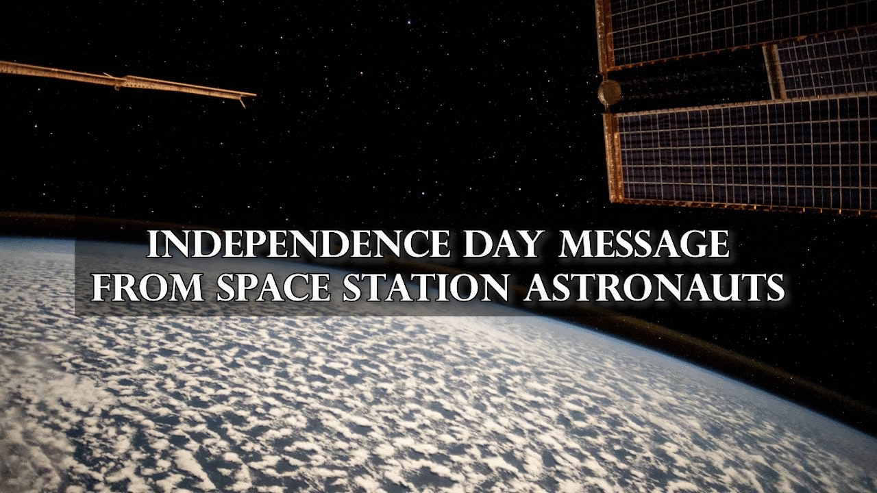 NASA Astronauts Send Fourth of July Wishes From the International Space Station